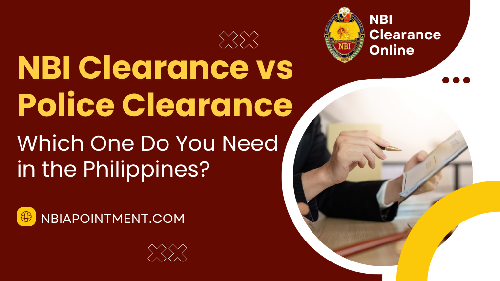 NBI Clearance vs Police Clearance
